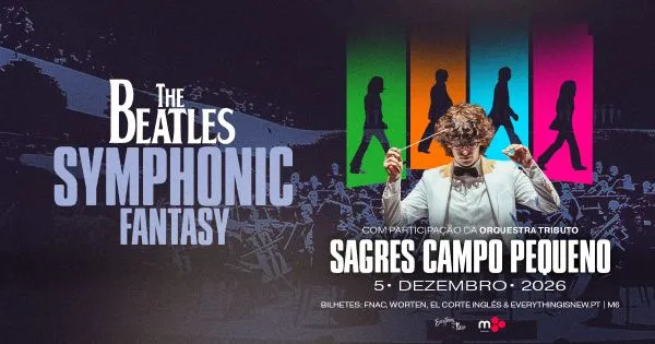 The Beatles Symphonic Fantasy anunciam espetáculo em Lisboa