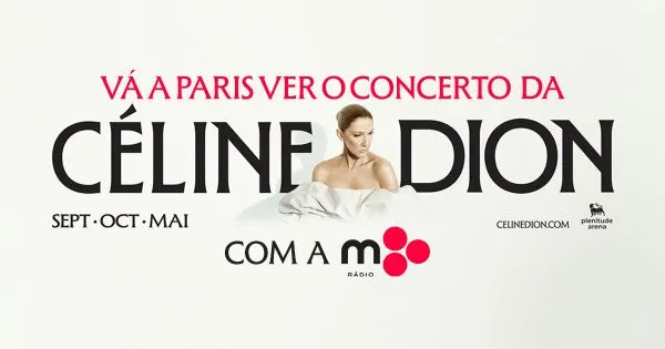 Passatempo: Vá a Paris com a m80 ver a Céline Dion!
