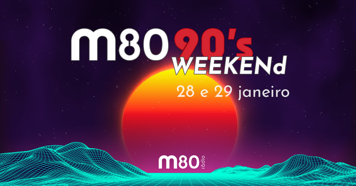 M80 90's weekend