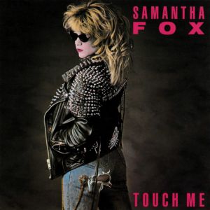 Touch Me (I Want Your Body) Touch Me (I Want Your Body)